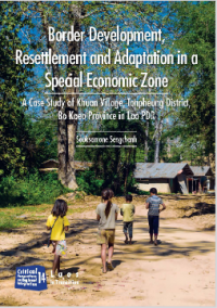 Image of Border development, resettlement, and adaptation in a special economic zone: a case study of Khuan Village, Tonpheung District, Bo Kaeo Province in the Lao PDR